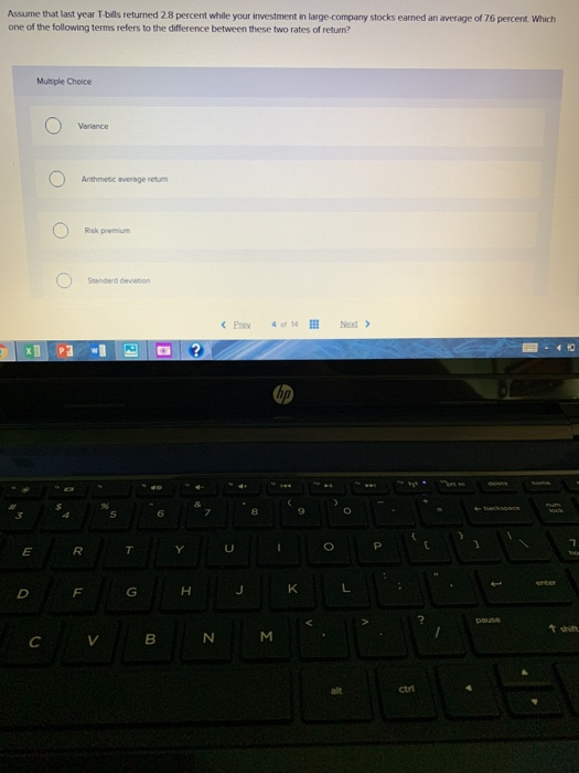  Assume that last year T bills returned 28 percent while your