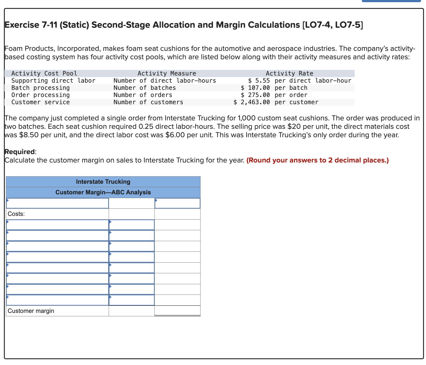  Exercise 7-11(Static) Second-Stage Allocation and Margin Calculations [L07-4, LO7-5] Foam Products,