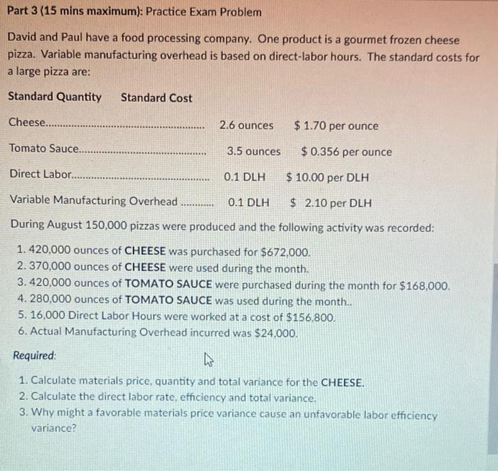 help please Part 3 (15 mins maximum): Practice Exam Problem David and