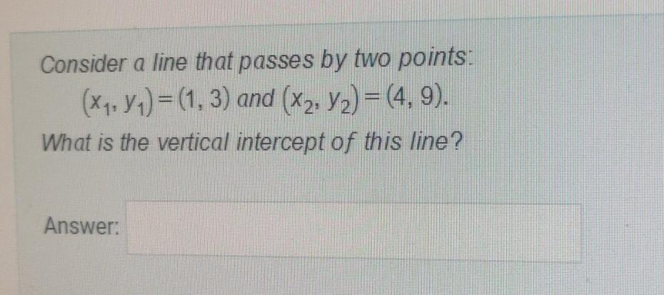Consider a line that passes by two points: (X7, 71) =