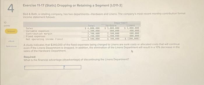  Exercise 11-17 (Static) Dropping or Retaining a Segment [LO11-2] Bed \&