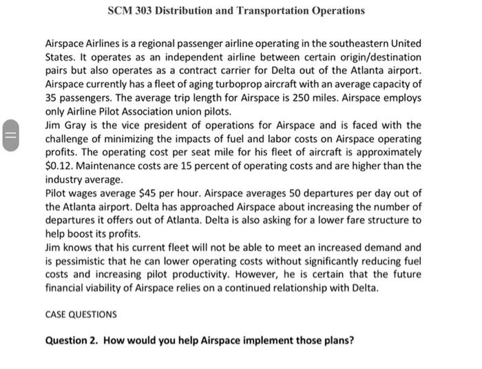  How would you help Airspace implement those plans? SCM 303 Distribution