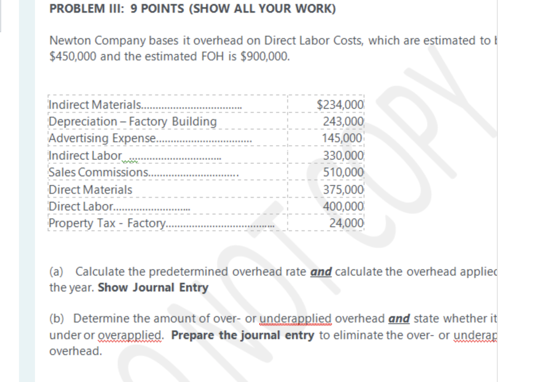  PROBLEM III: 9 POINTS (SHOW ALL YOUR WORK) Newton Company bases