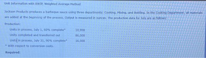  1. Prepare a physical flow schedule for July. 3. What if