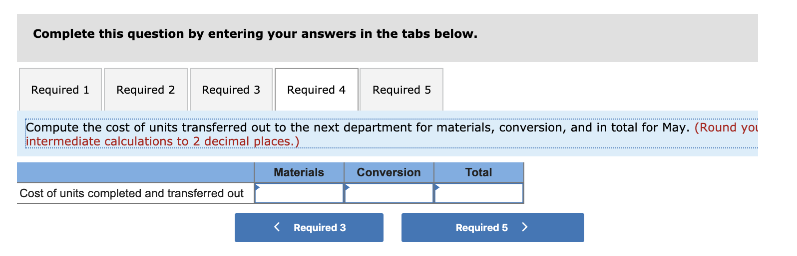 below for May: 79,000 440,000 39,000 Production data: Pounds in process, May