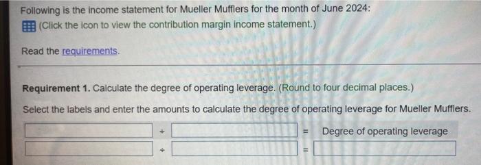 degree of operating leverage for Mueller i Degree of operating levere 1.
