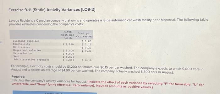  Exercise 9-11 (Static) Activity Variances [LO9-2] Lavage Rapide is a Canadian