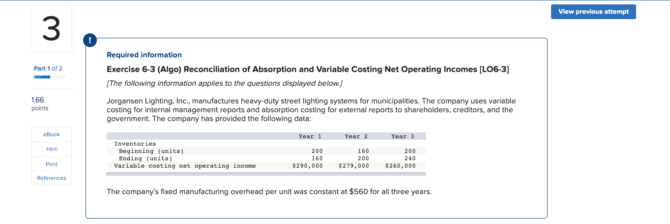 Help :( View previous attempt 3 Part 1 of 2 Required information