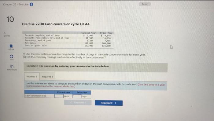  Chapter 22- Exercise 10 Exercise 22-18 Cash conversion cycle LO A4