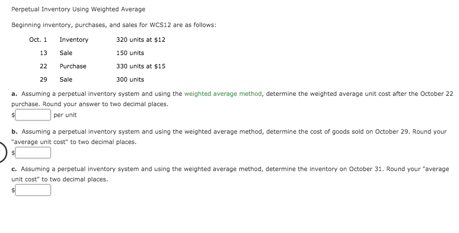  Perpetual Inventory Using Weighted Average Beginning inventory, purchases, and sales for