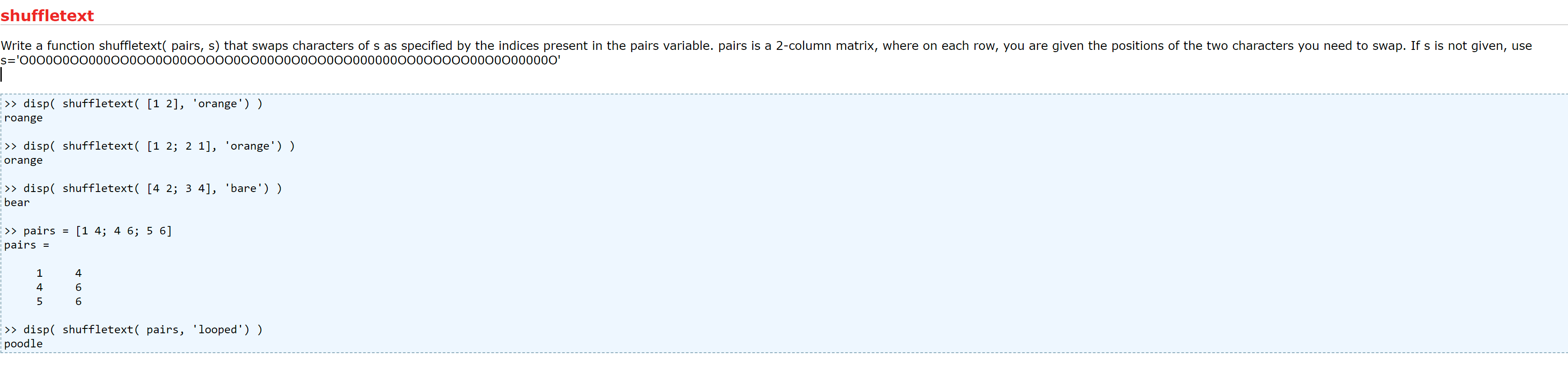  shuffletext Write a function shuffletext( pairs, s) that swaps characters of