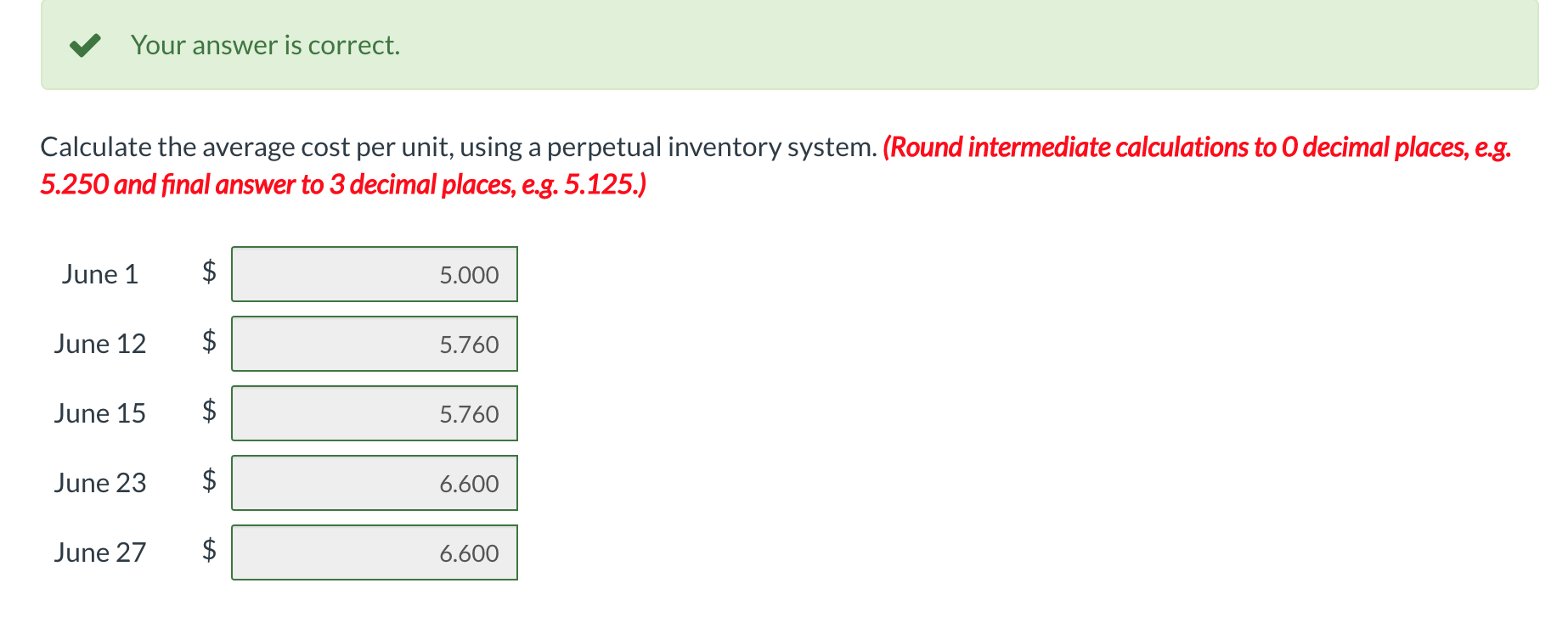 system reports the following for the month of June. Date Units Unit