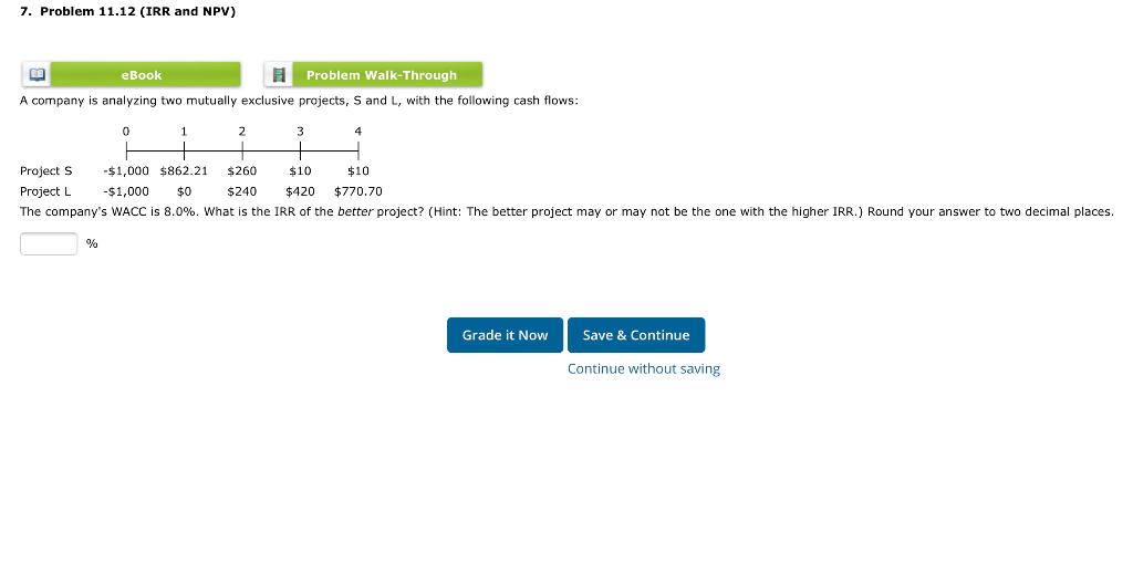  7. Problem 11.12 (IRR and NPV) eBook Problem Walk-Through A company