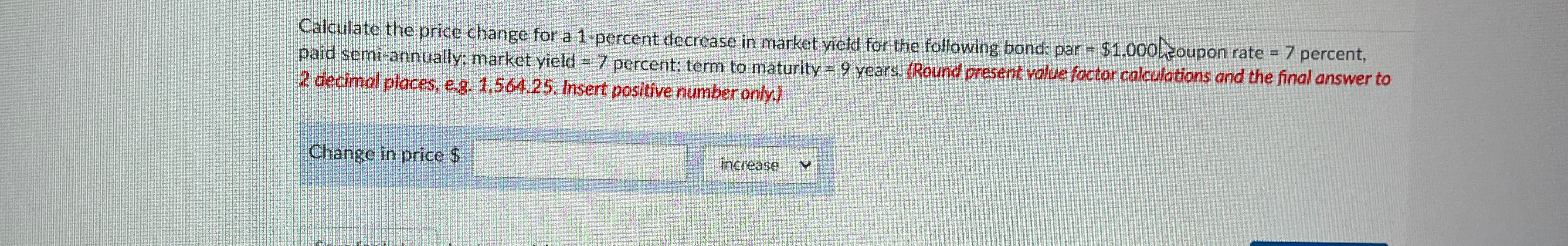  Calculate the price change for a 1-percent decrease in market yield