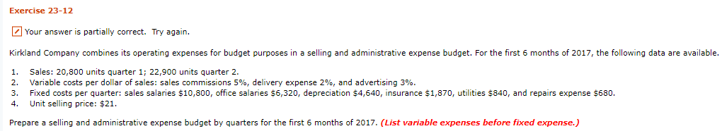  Exercise 23-12 Your answer is partially correct. Try again. Kirkland Company