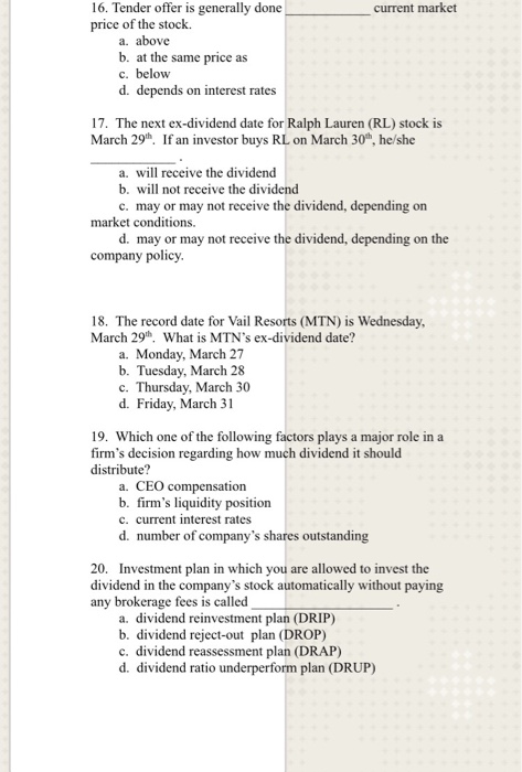 recovery policy d. dividend policy 2. If a company's earnings per share