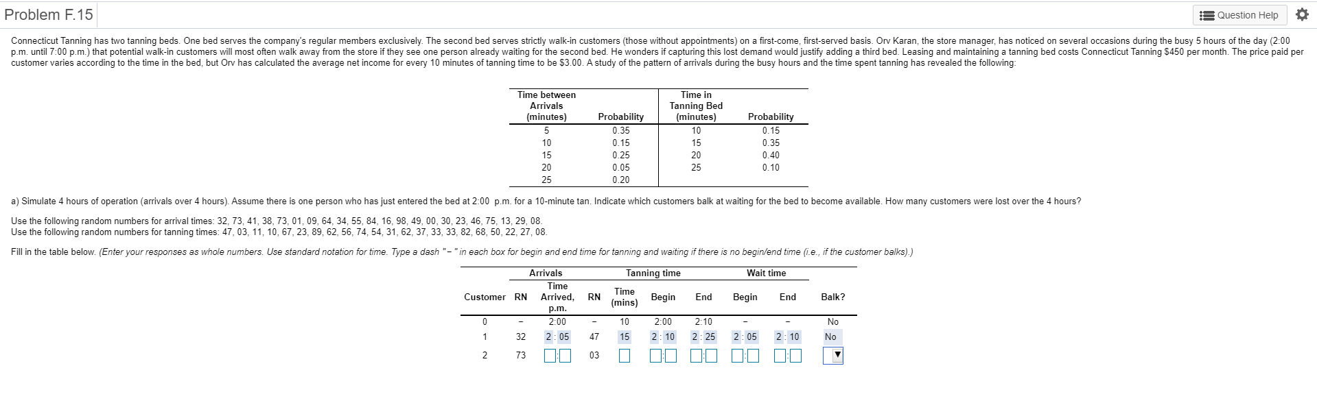 Problem F. 15 Question Help Connecticut Tanning has two tanning beds.