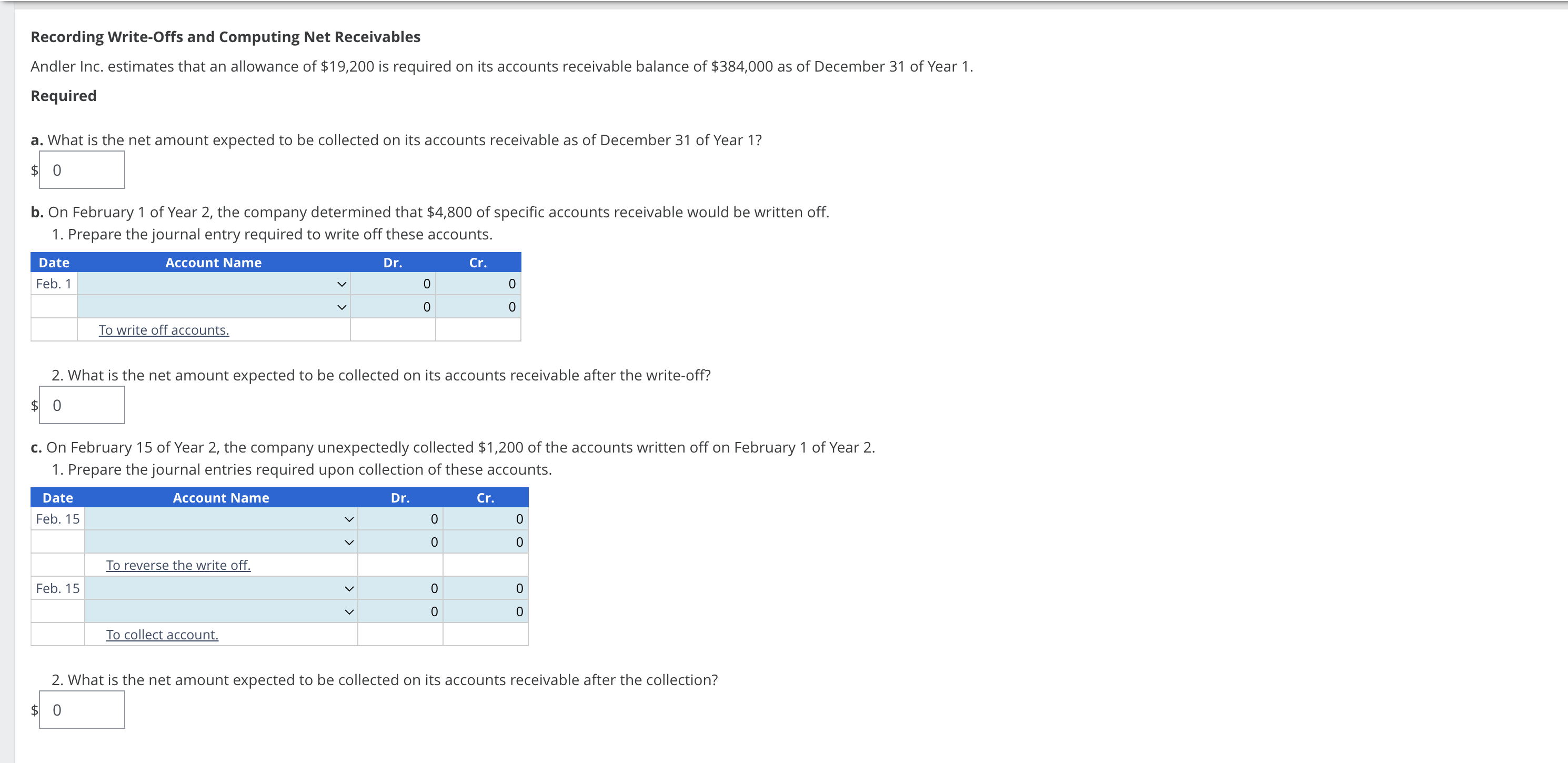 Recording Write-Offs and Computing Net Receivables Andler Inc. estimates that an
