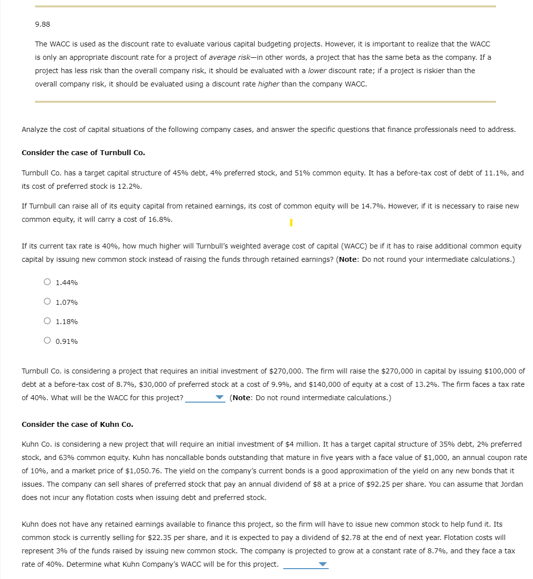  Please answer all questions. Choices for "what widdll be the WACC