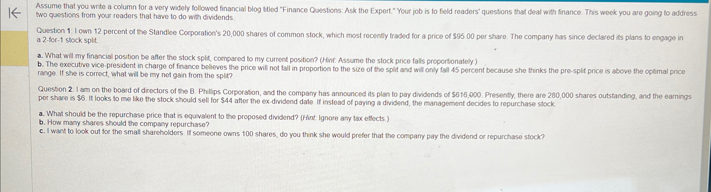  Assume that you write a column for a very widely followed