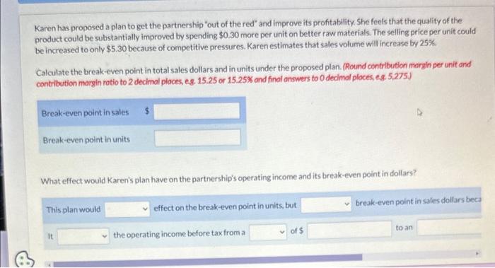 expenses are variable. (Use the CVP income statement format in calculating operating