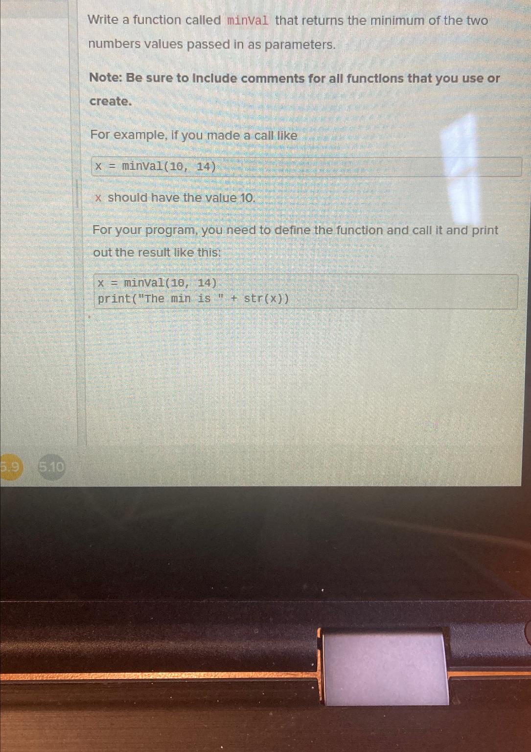 Write a function called minval that returns the minimum of the