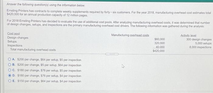  Answer the following question(s) using the information below Ersting Printers has