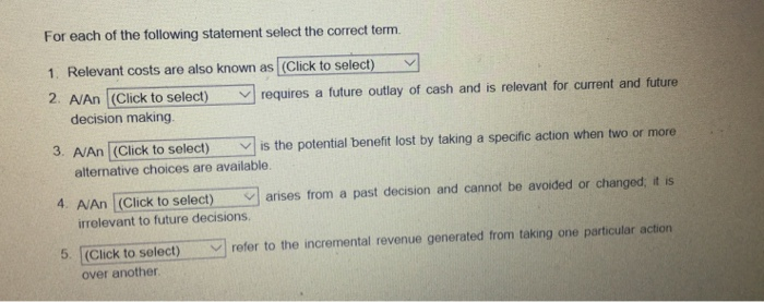  For each of the following statement select the correct term. 1.