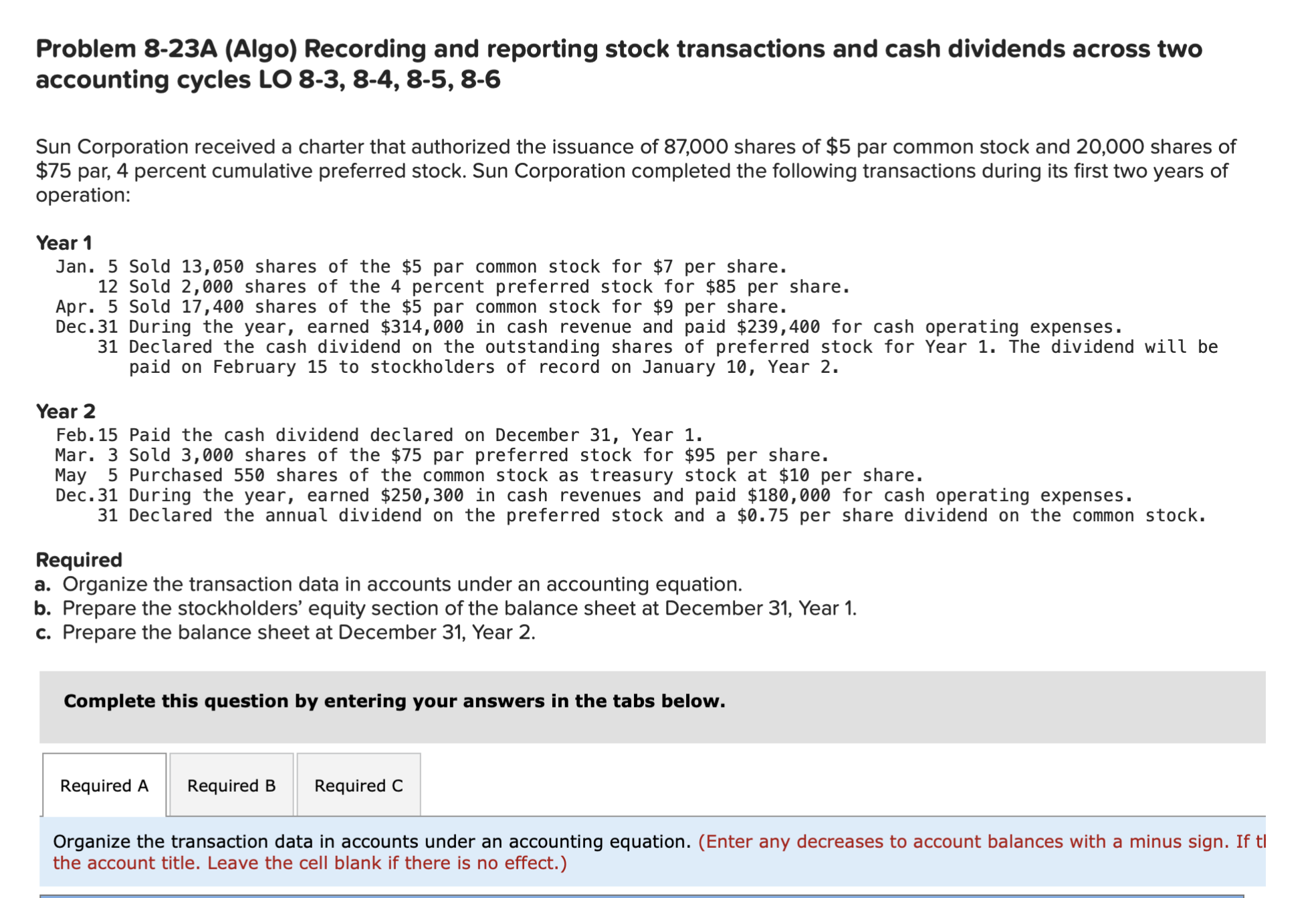  Problem 8-23A (Algo) Recording and reporting stock transactions and cash dividends