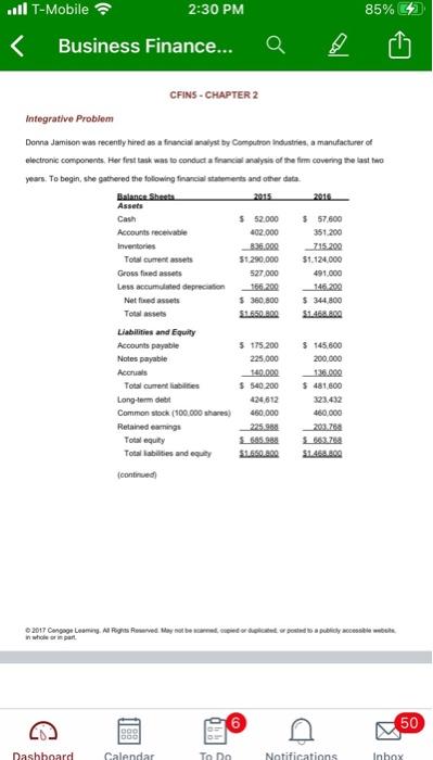 covering the last two years. To begin, she gathered the following financial