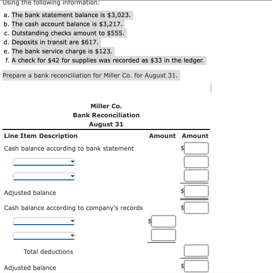  Using the following information: a. The bank statement balance is $3,023.