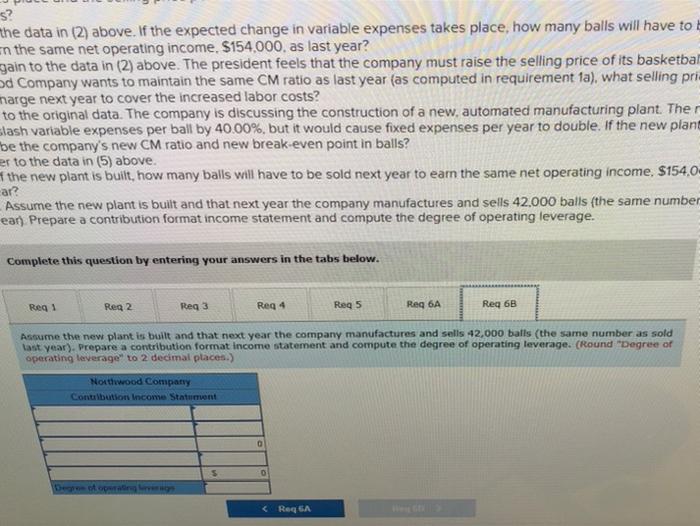 margin Fixed expenses Flet operating income 630.000 429,900 266.000 $154,000 Required: 1.