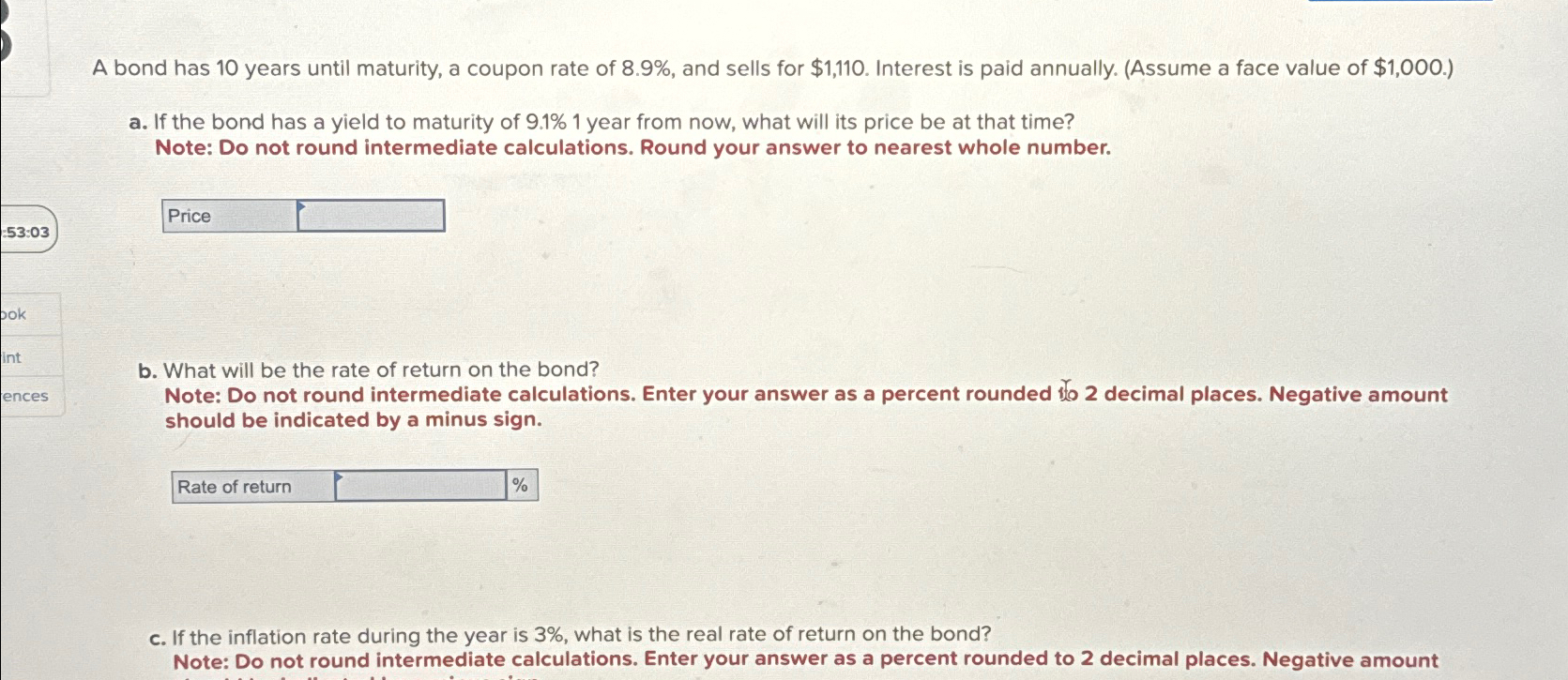  A bond has 10 years until maturity, a coupon rate of