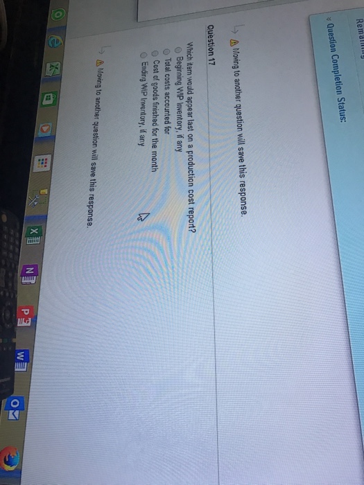  17 Remam Question Completion Status: -> Moving to another question will