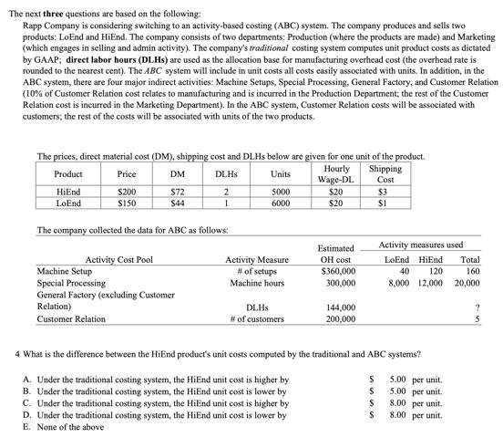 Please explain the solution steps The next three questions are based on
