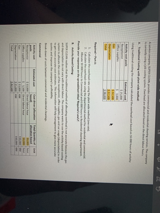 A service company, SUPER CLEAN, provides commercial and residential cleaning services. The