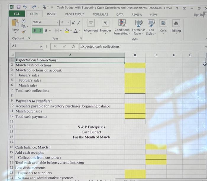 for Expected cash collections and Payments to supptiers. Use the information included