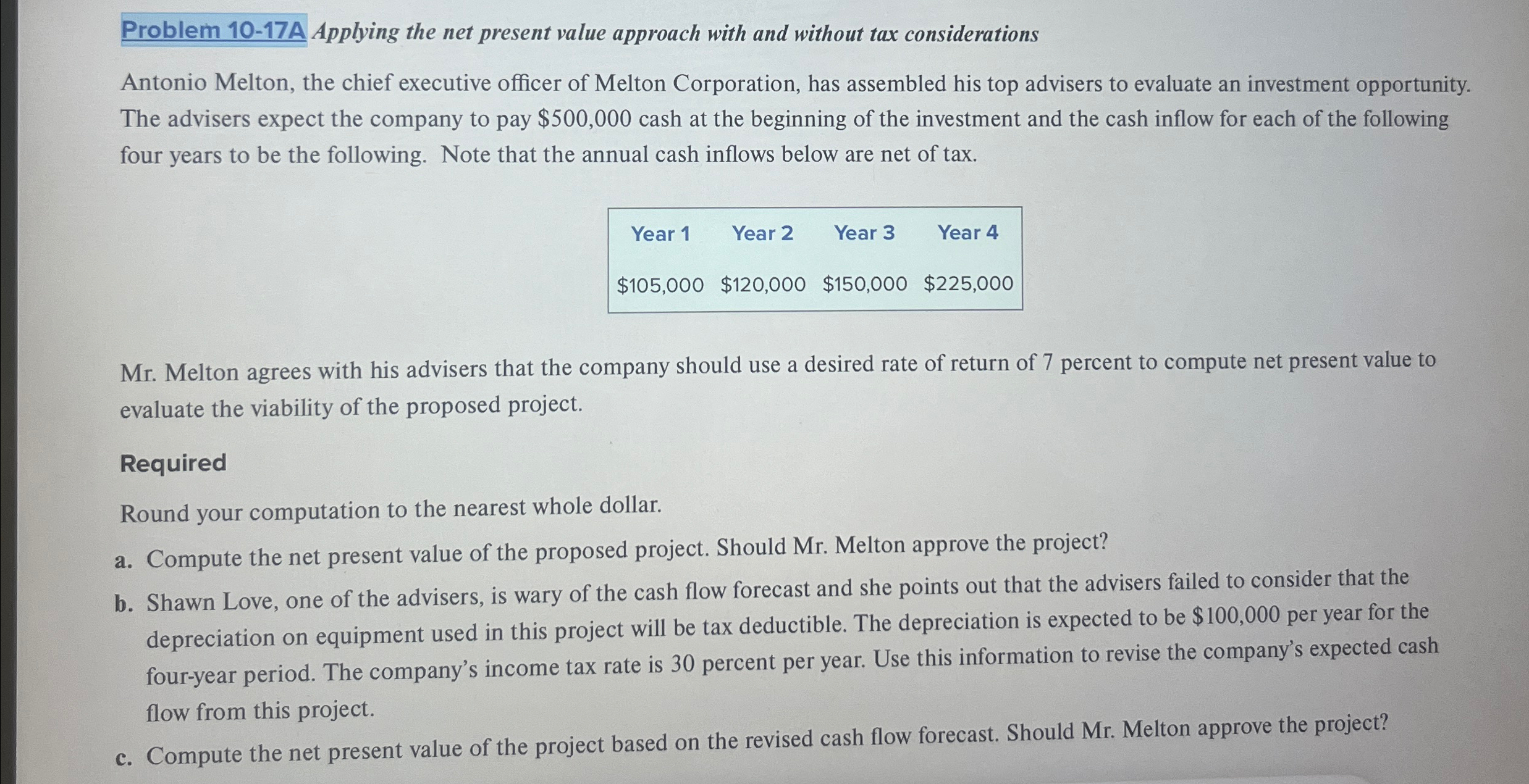  Problem 10-17A Applying the net present value approach with and without