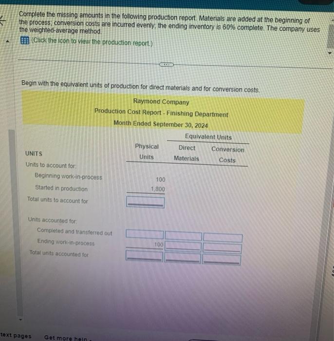 help pls Complete the missing amounts in the following production report Materials