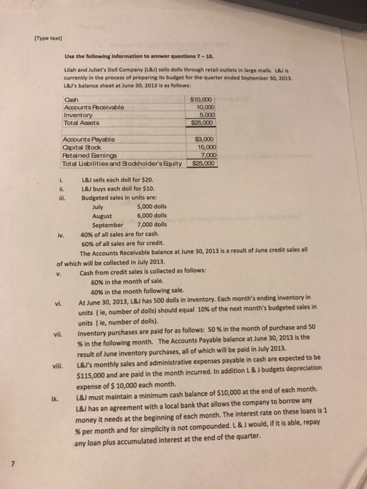  Type text] Use the following information to answer questions 7-10 Lilah