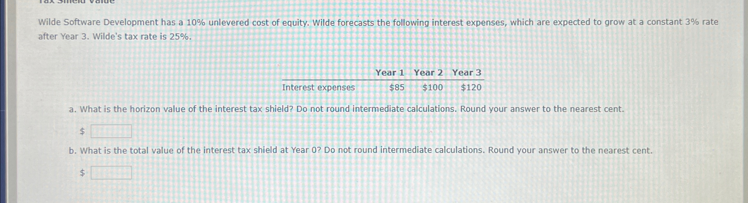  Wilde Software Development has a 10% unlevered cost of equity. Wilde
