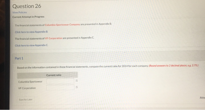  Question 26 View Policies Current Attempt in Progress The financial statements