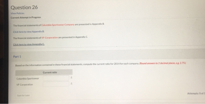  Question 26 View Policies Current Attempt in Progress The financial statements