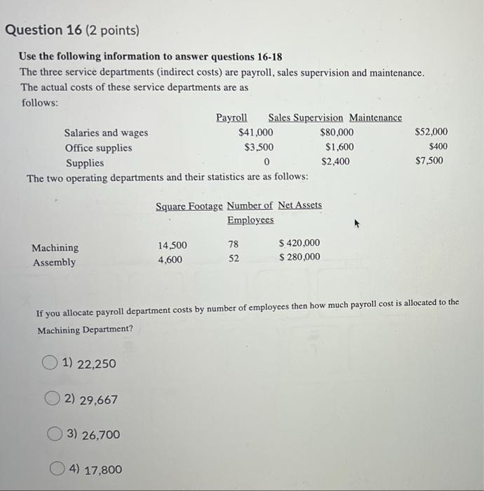  Question 16 (2 points) Use the following information to answer questions