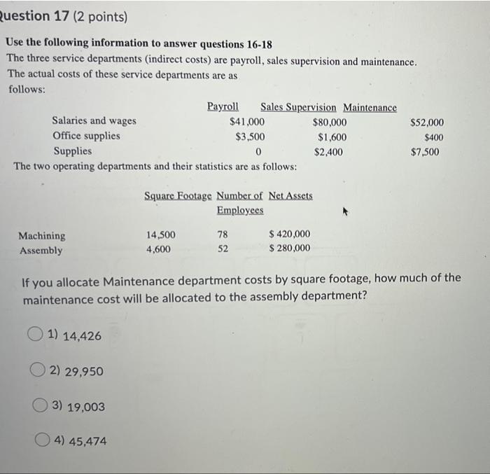 16-18 The three service departments (indirect costs) are payroll, sales supervision and