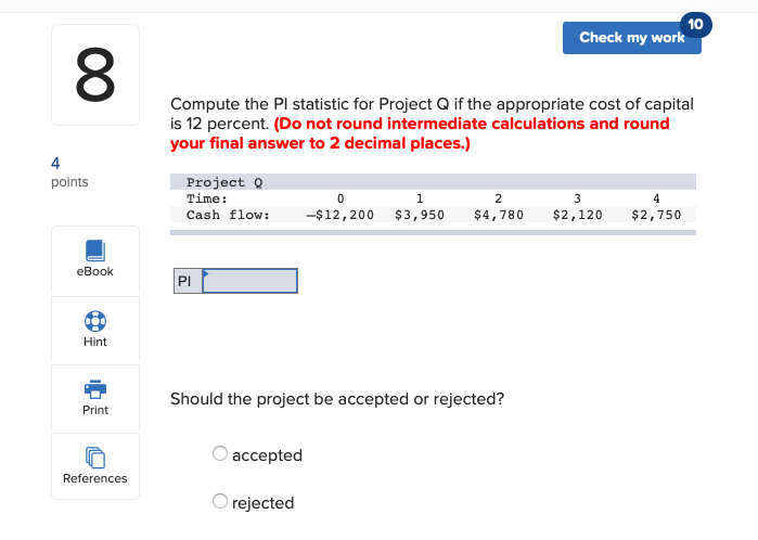 10 Check my work 8 Compute the Pl statistic for Project
