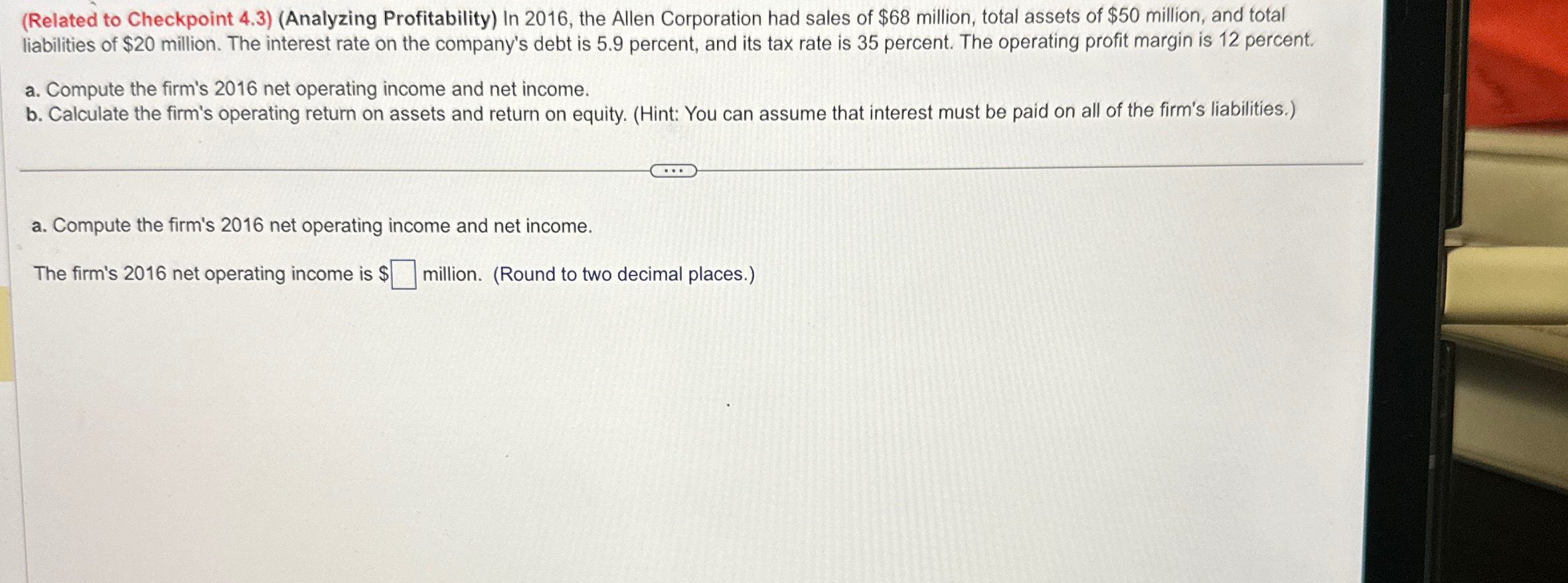  (Related to Checkpoint 4.3)(Analyzing Profitability) In 2016, the Allen Corporation had