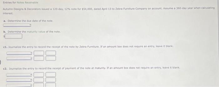  Entries for Notes Receivable Autumn Designs $ Decorators issued a 120