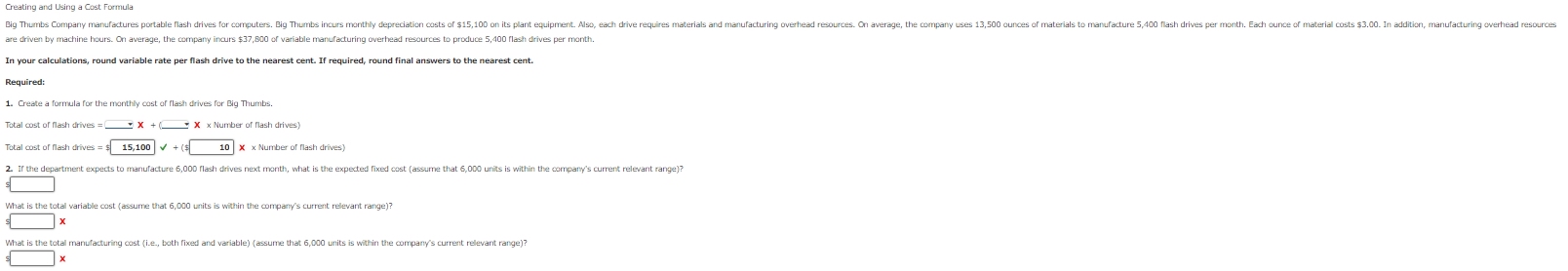  Creating and Using a Cost Formula are driven by machine hours.