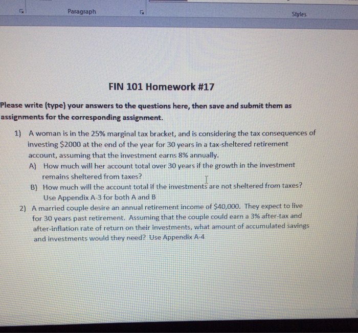  Paragraph Styles FIN 101 Homework #17 Please write (type) your answers